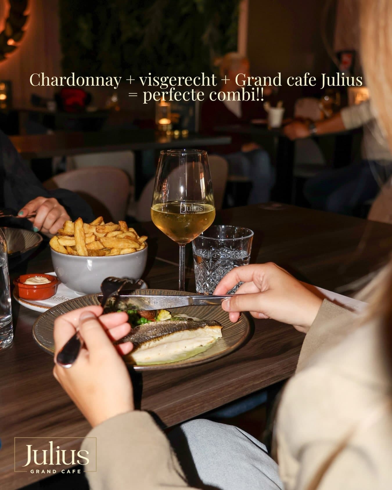 Een goed glas Chardonnay naast een mooi visgerecht… meer hebben we eigenlijk niet nodig
